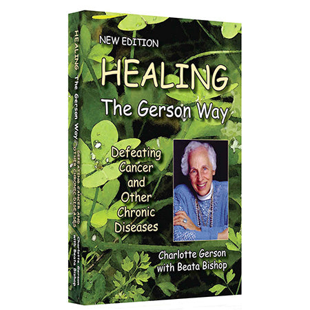 Charlotte Gerson, Healing the Gerson Way